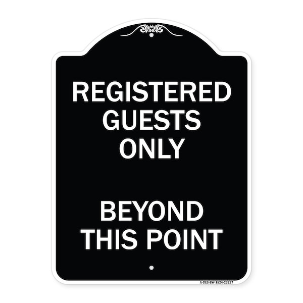 Registered Guests Beyond This Point Heavy-Gauge Aluminum Architectural Sign, 24" H, BW-1824-23227
